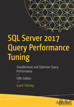 Sql Server 2017 Query Performance Tuning