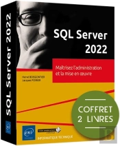 Sql Server 2022 : Maîtrisez L'Administration Et La Mise En Oeuvre