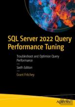 Sql Server 2022 Query Performance Tuning