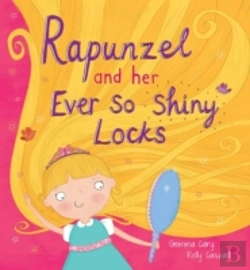 Bertrand.pt - Square Cased Fairy Tale Book - Rapunzel And Her Ever So Shiney Locks