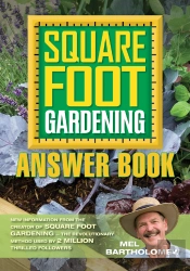 Square Foot Gardening Answer Book