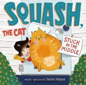 Squash, The Cat: Stuck In The Middle