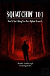 Squatchin' 101