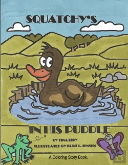 Bertrand.pt - Squatchy'S In His Puddle: A Coloring Sto