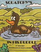 Squatchy'S In His Puddle