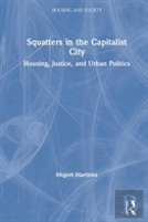 Squatters In The Capitalist City