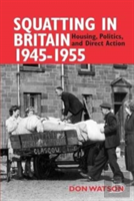 Squatting In Britain 1945-1955