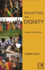 Squatting With Dignity