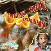 Squeak, Squeal, Squawk