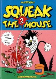 Squeak The Mouse T.2 ; Squeak The Mouse