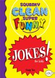 Squeaky Clean Super Funny Jokes For Kidz