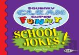 Squeaky Clean Super Funny School Jokes For Kidz