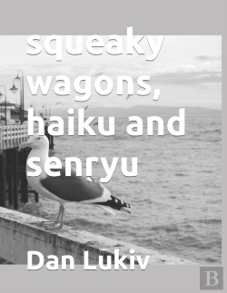 Bertrand.pt - Squeaky Wagons, Haiku And Senryu