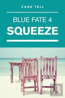Squeeze (Blue Fate 4)