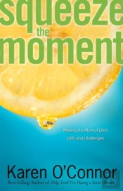 Squeeze The Moment