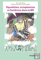 Squelettes, Ectoplasmes Et Fantômes Dans La Bd