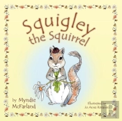 Squigley The Squirrel