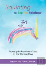 Squinting To See The Rainbow