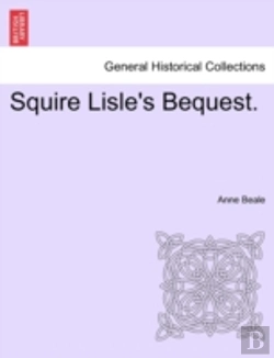 Bertrand.pt - Squire Lisle'S Bequest.