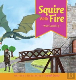 Bertrand.pt - Squire With Fire: When Sparks Fly