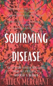 Squirming Disease