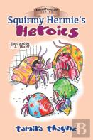Squirmy Hermie'S Heroics