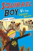 Squirrel Boy Vs. The Squirrel Hunter