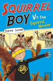 Squirrel Boy Vs. The Squirrel Hunter