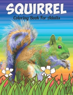 Bertrand.pt - Squirrel Coloring Book For Adults