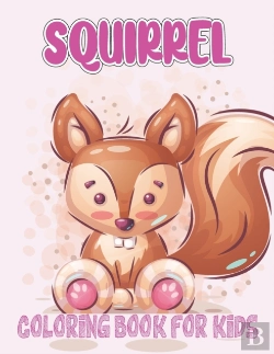 Bertrand.pt - Squirrel Coloring Book For Kids