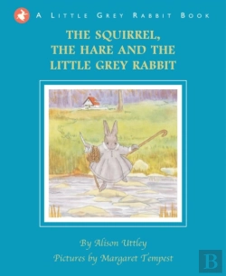 Bertrand.pt - Squirrel, The Hare And The Little Grey Rabbit
