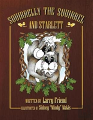 Squirrelly The Squirrel And Starlett