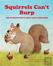 Squirrels Can'T Burp