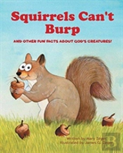 Squirrels Can'T Burp