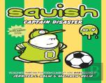 Squish #4: Captain Disaster