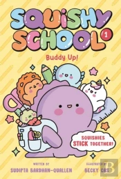Squishy School #1: Buddy Up!