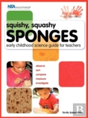 Squishy, Squashy Sponges: Early Childhoo