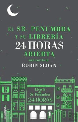 Bertrand.pt - Sr. Penumbra Y Su Librería 24 Horas Abierta, El