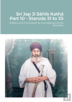 Bertrand.pt - Srī Jap Jī SāHib Kathā Part 10 - StanzāS 31 To 35