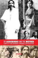 Sri Aurobindo And The Mother