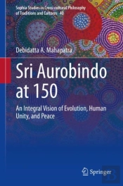 Sri Aurobindo At 150
