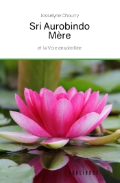 Sri Aurobindo - Mère