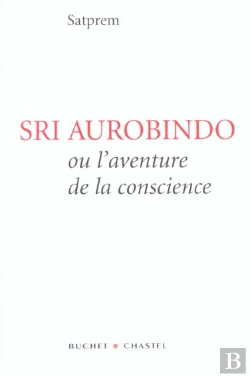 Bertrand.pt - Sri Aurobindo Ou L'Aventure De La Conscience