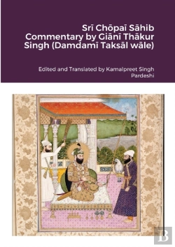 Bertrand.pt - Sri Chopai Sahib Commentary By Giani Thakur Singh (Damdami Taksal Wale)