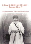 Sri Jap Ji Sahib Katha Part 03 - Stanzas 04 To 07