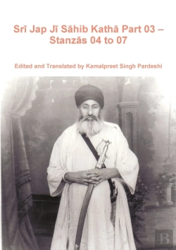 Bertrand.pt - Sri Jap Ji Sahib Katha Part 03 - Stanzas 04 To 07