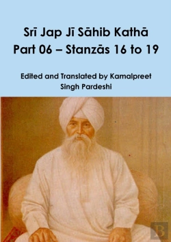 Bertrand.pt - Sri Jap Ji Sahib Katha Part 06 - Stanzas 16 To 19