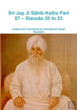 Bertrand.pt - Sri Jap Ji Sahib Katha Part 07 - Stanzas 20 To 23