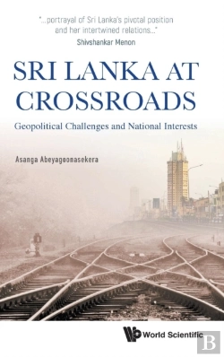Bertrand.pt - Sri Lanka At Crossroads: Geopolitical Challenges And National Interests