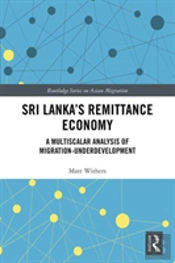 Sri Lankaâ€™S Remittance Economy